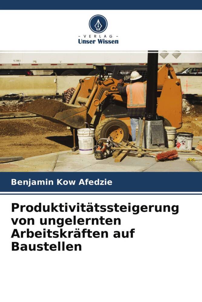 Produktivitätssteigerung von ungelernten Arbeitskräften auf Baustellen