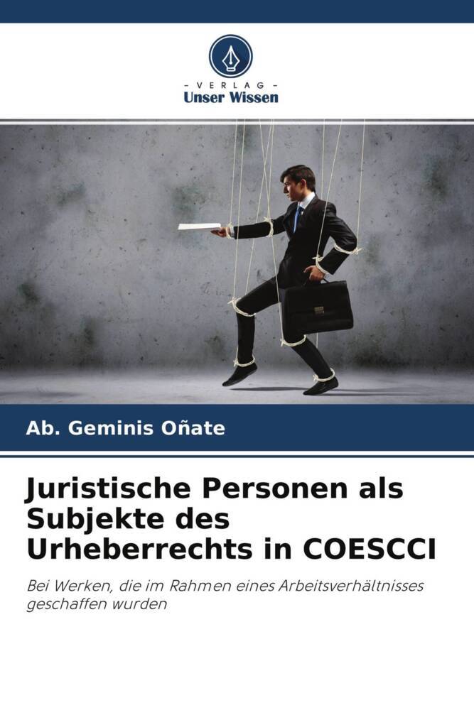 Juristische Personen als Subjekte des Urheberrechts in COESCCI