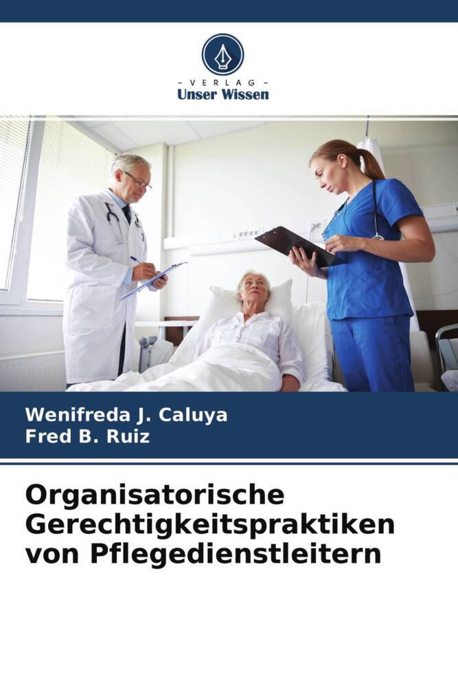 Organisatorische Gerechtigkeitspraktiken von Pflegedienstleitern