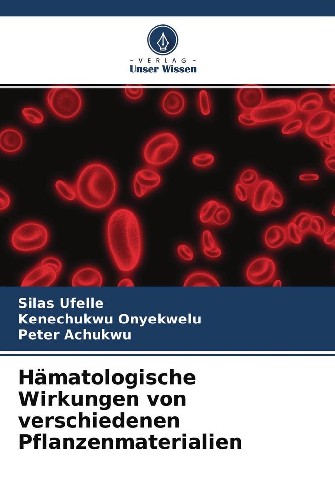 Hämatologische Wirkungen von verschiedenen Pflanzenmaterialien