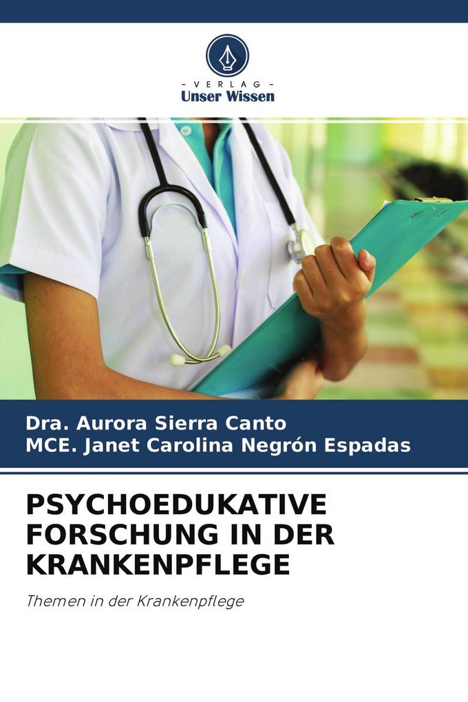 PSYCHOEDUKATIVE FORSCHUNG IN DER KRANKENPFLEGE