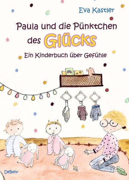 Image of Paula und die Pünktchen des Glücks - Ein Kinderbuch über Gefühle