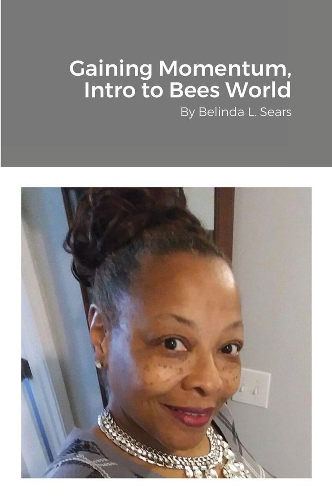 Gaining Momentum Into Bees World