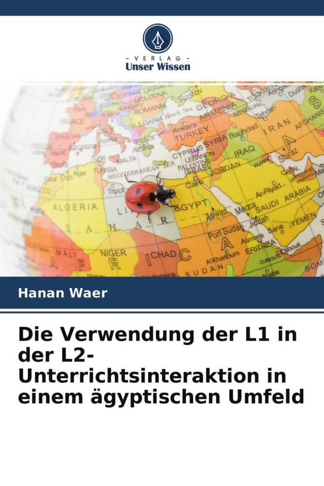 Die Verwendung der L1 in der L2-Unterrichtsinteraktion in einem ägyptischen Umfeld
