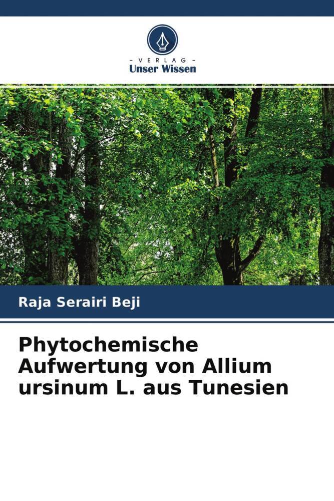 Phytochemische Aufwertung von Allium ursinum L. aus Tunesien