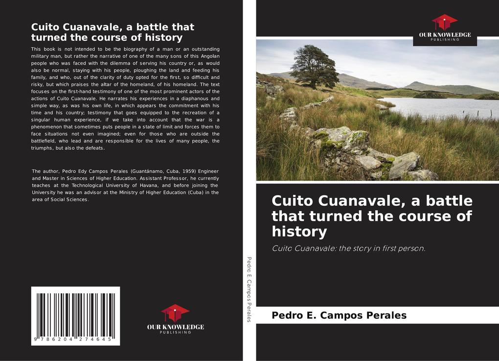 Cuito Cuanavale a battle that turned the course of history