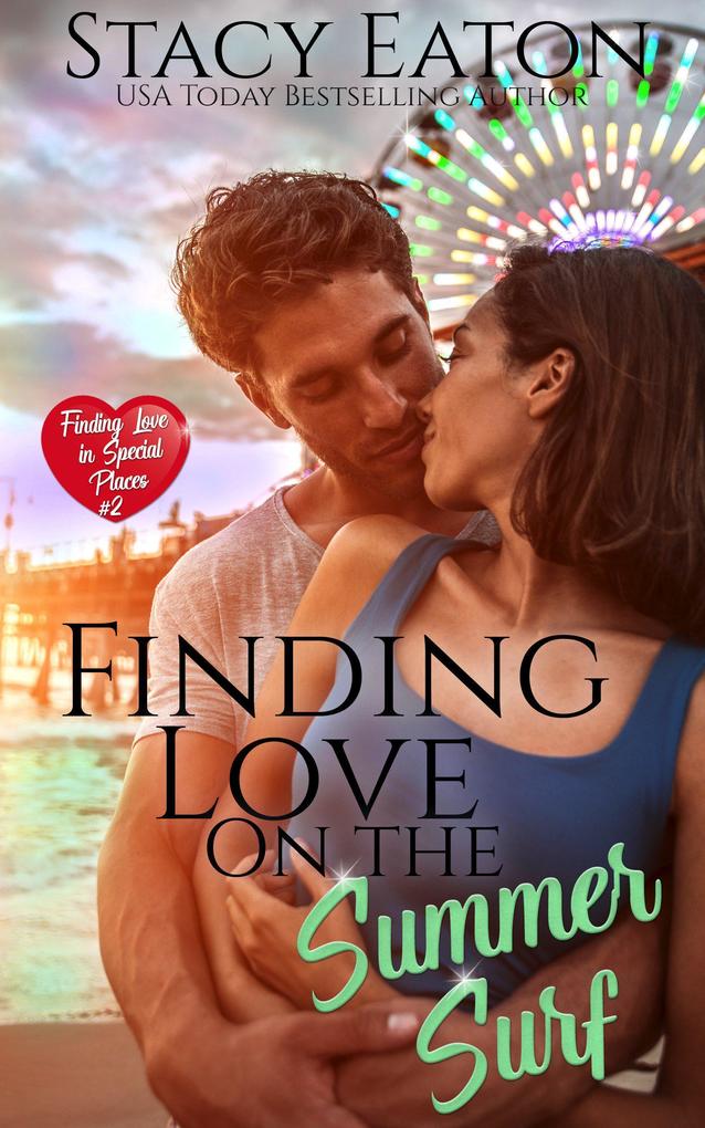Finding Love on the Summer‘s Surf (Finding Love in Special Places Series #2)