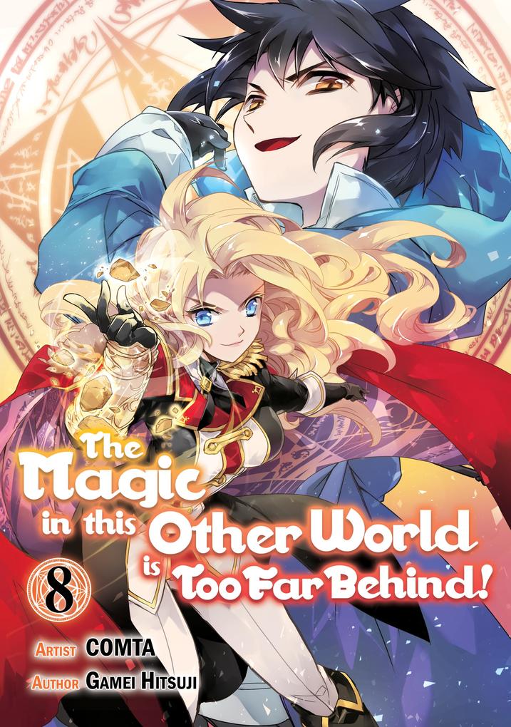 The Magic in this Other World is Too Far Behind! (Manga) Volume 8