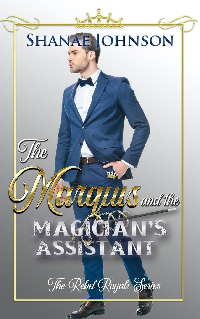 The Marquis and the Magician‘s Assistant