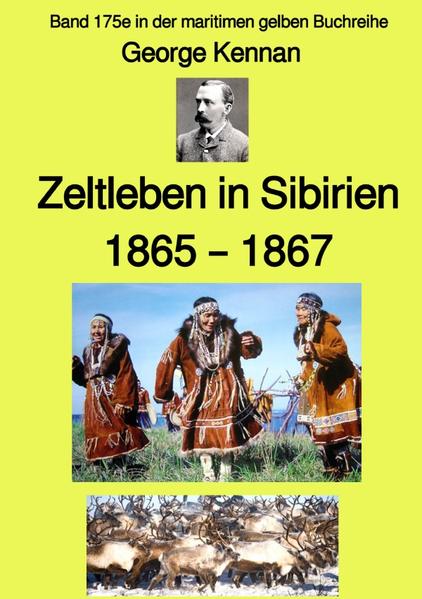 Image of maritime gelbe Reihe bei Jürgen Ruszkowski / Zeltleben in Sibirien - 1865 - 1867 - Band 175e in der