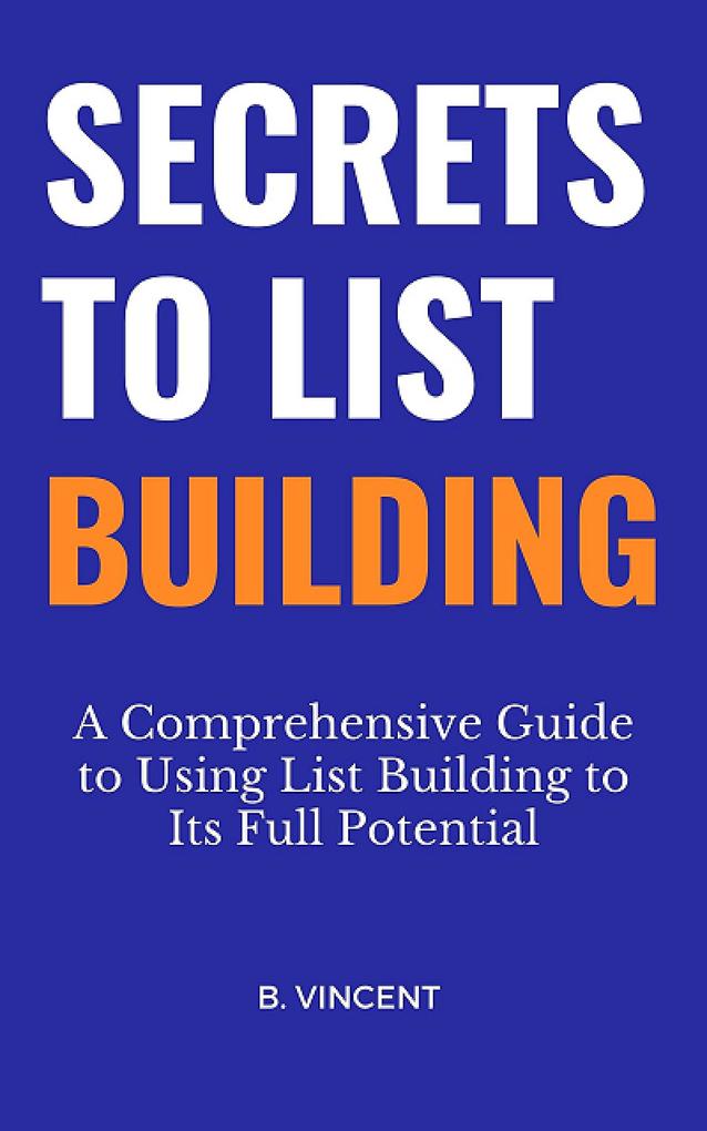 Secrets to List Building