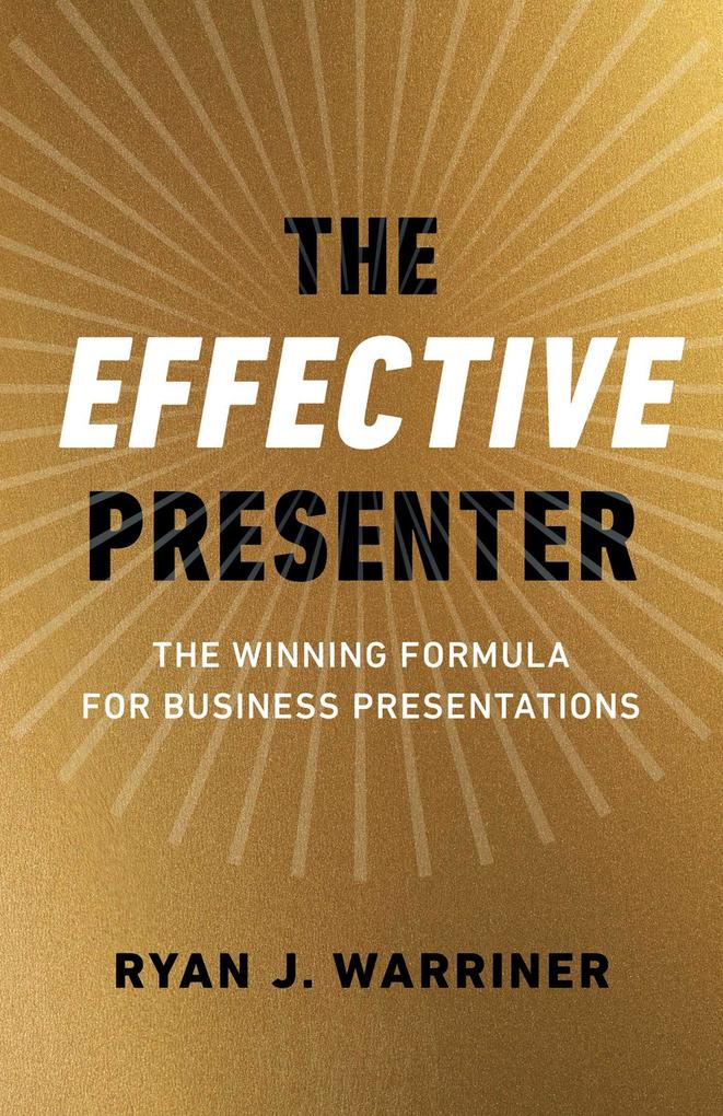 The Effective Presenter