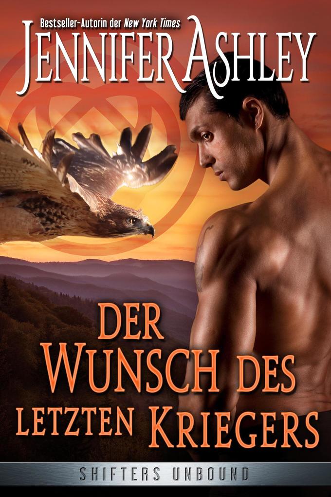Der Wunsch des letzten Kriegers (Shifters Unbound: Deutsche Ausgabe #13)