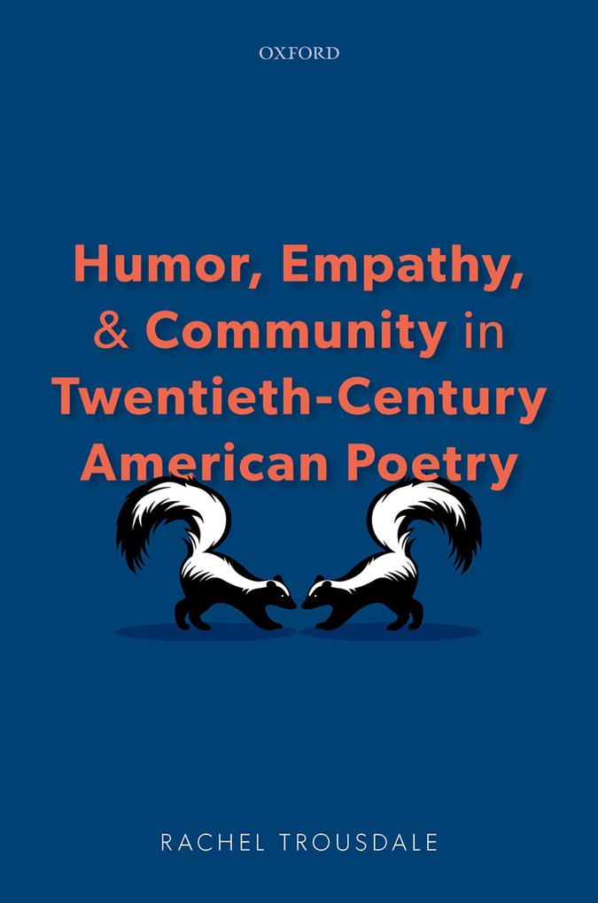 Humor Empathy and Community in Twentieth-Century American Poetry