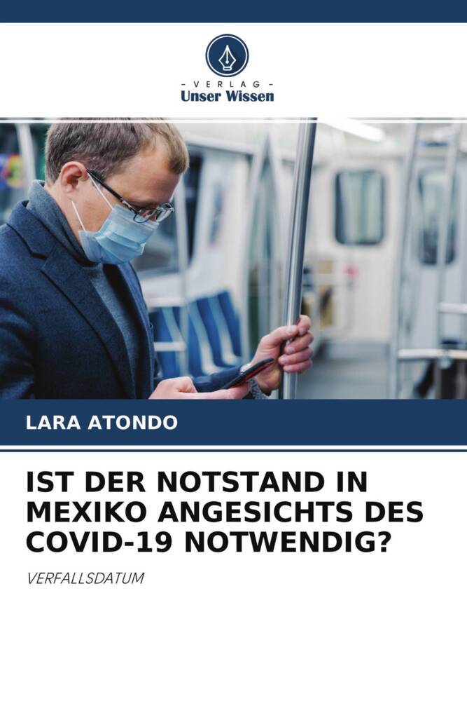 IST DER NOTSTAND IN MEXIKO ANGESICHTS DES COVID-19 NOTWENDIG?