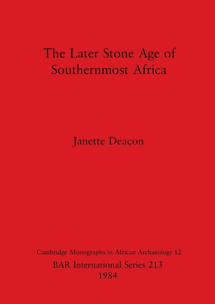 The Later Stone Age of Southernmost Africa