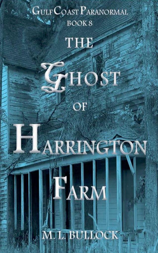 The Ghost of Harrington Farm