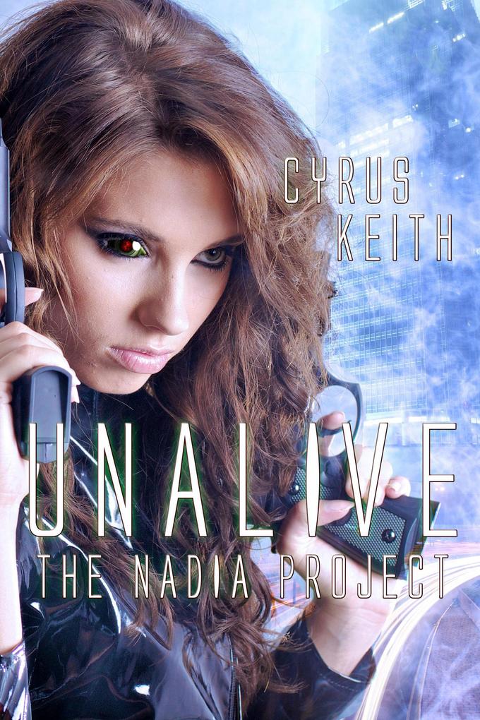 Unalive (The NADIA Project #2)