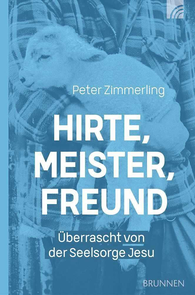 Brunnen-Verlag Gmbh Hirte Meister Freund - Bild 3