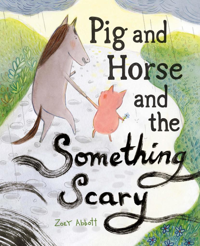 Pig and Horse and the Something Scary