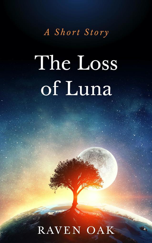 The Loss of Luna