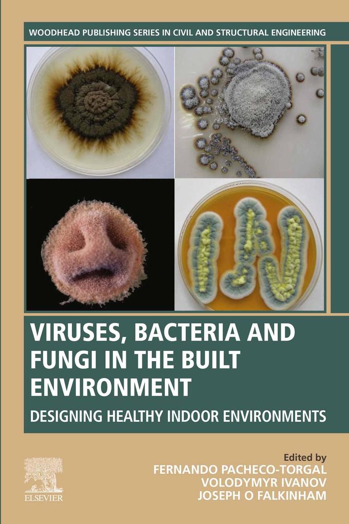 Viruses Bacteria and Fungi in the Built Environment