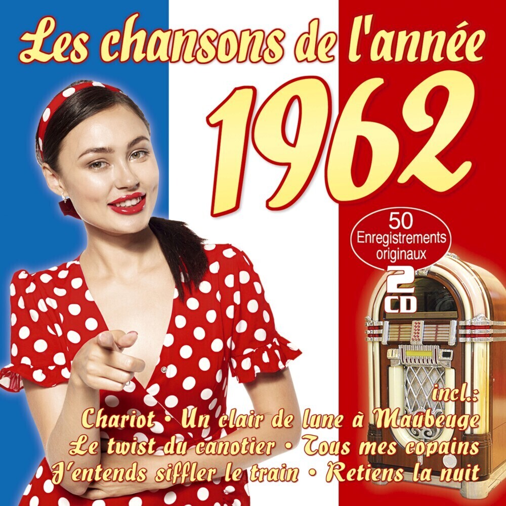 Les Chansons De L‘Annee 1962
