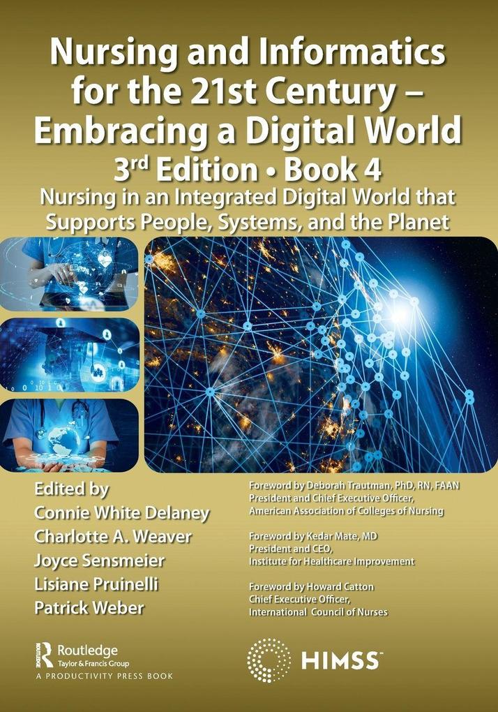 Nursing and Informatics for the 21st Century - Embracing a Digital World 3rd Edition Book 4