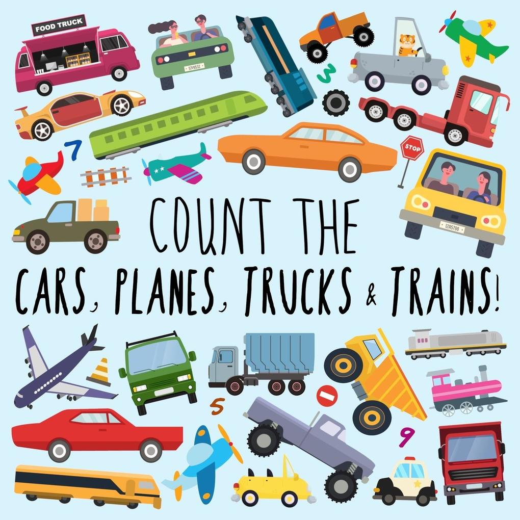 Count the Cars Planes Trucks & Trains!