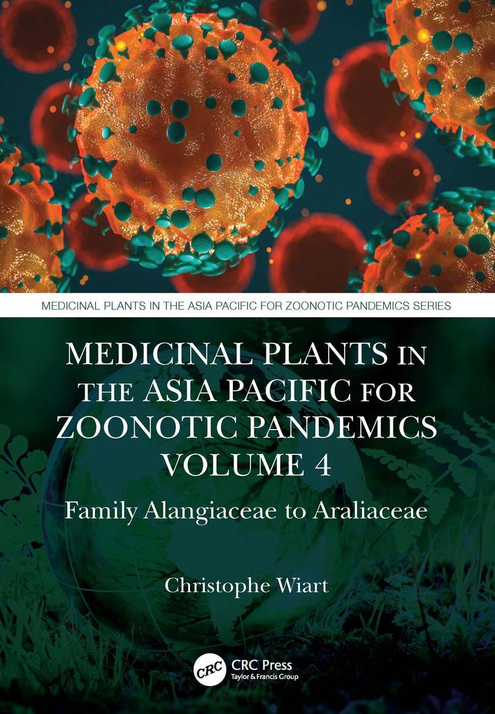 Medicinal Plants in the Asia Pacific for Zoonotic Pandemics Volume 4