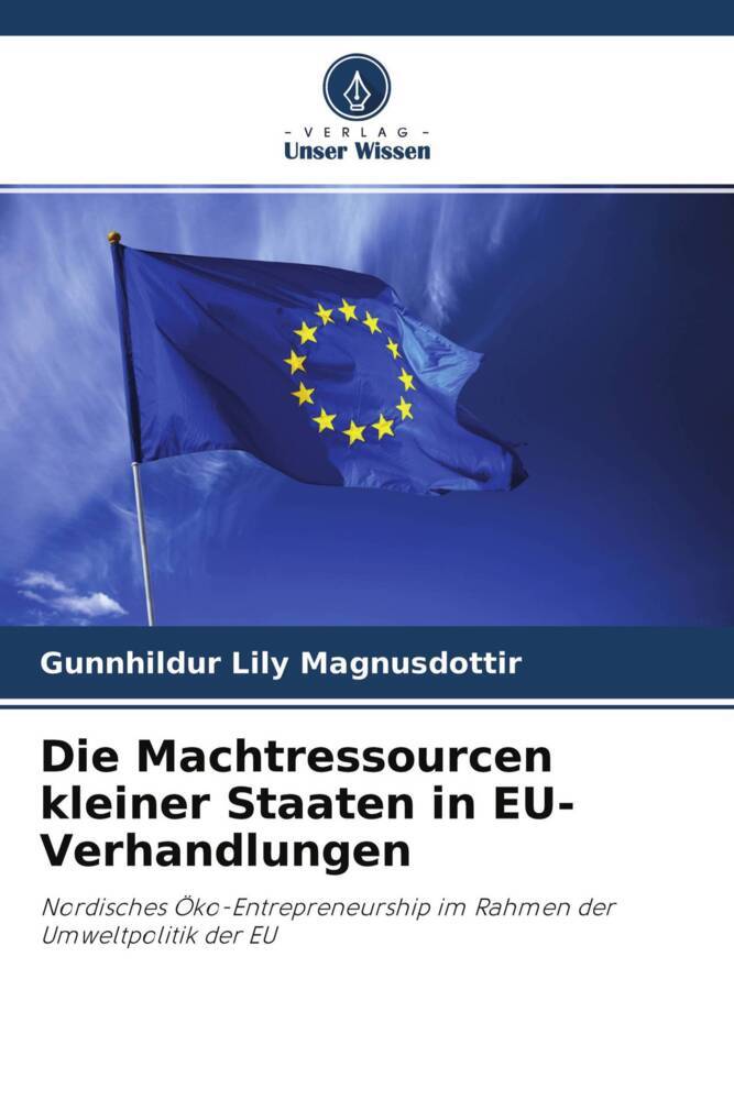 Die Machtressourcen kleiner Staaten in EU-Verhandlungen