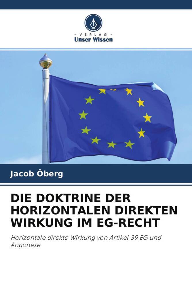 DIE DOKTRINE DER HORIZONTALEN DIREKTEN WIRKUNG IM EG-RECHT