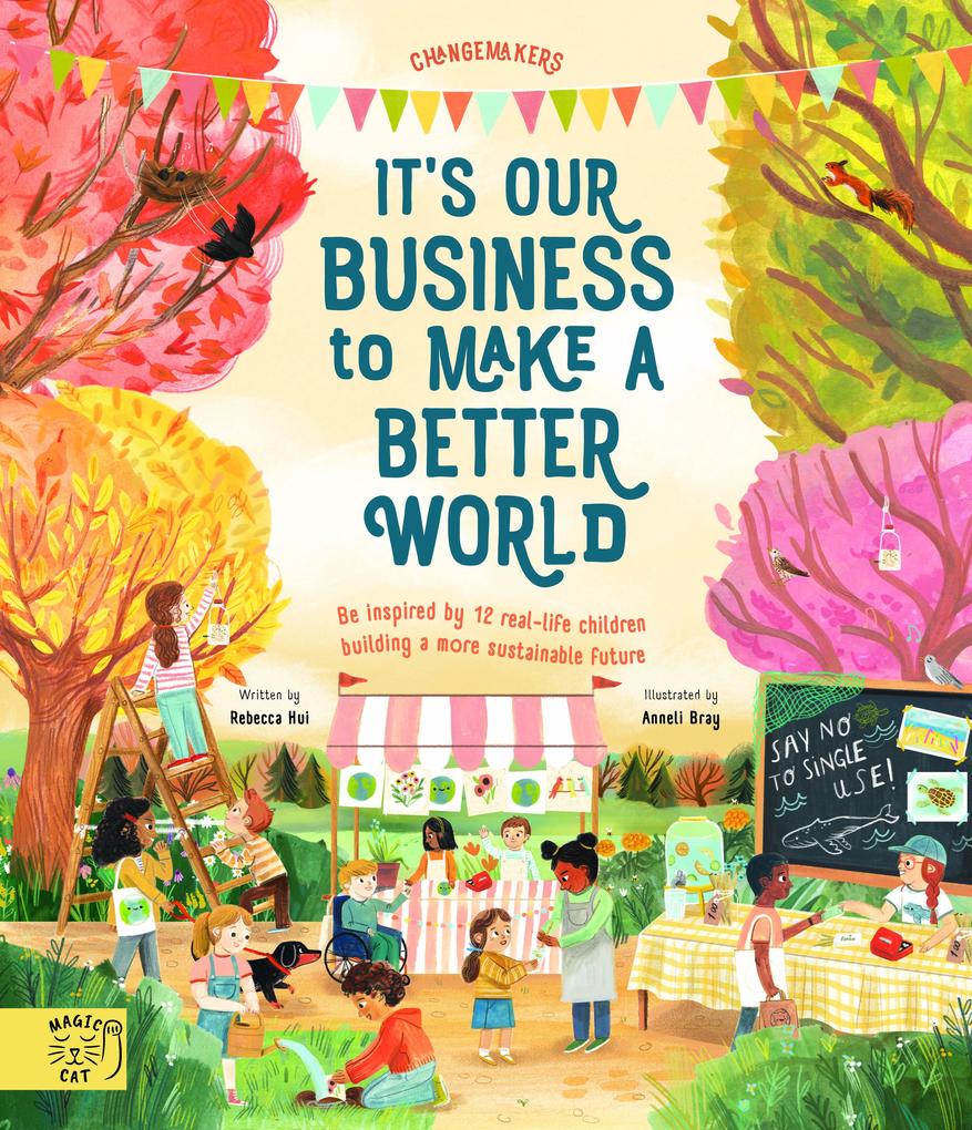 It''s Our Business to Make a Better World