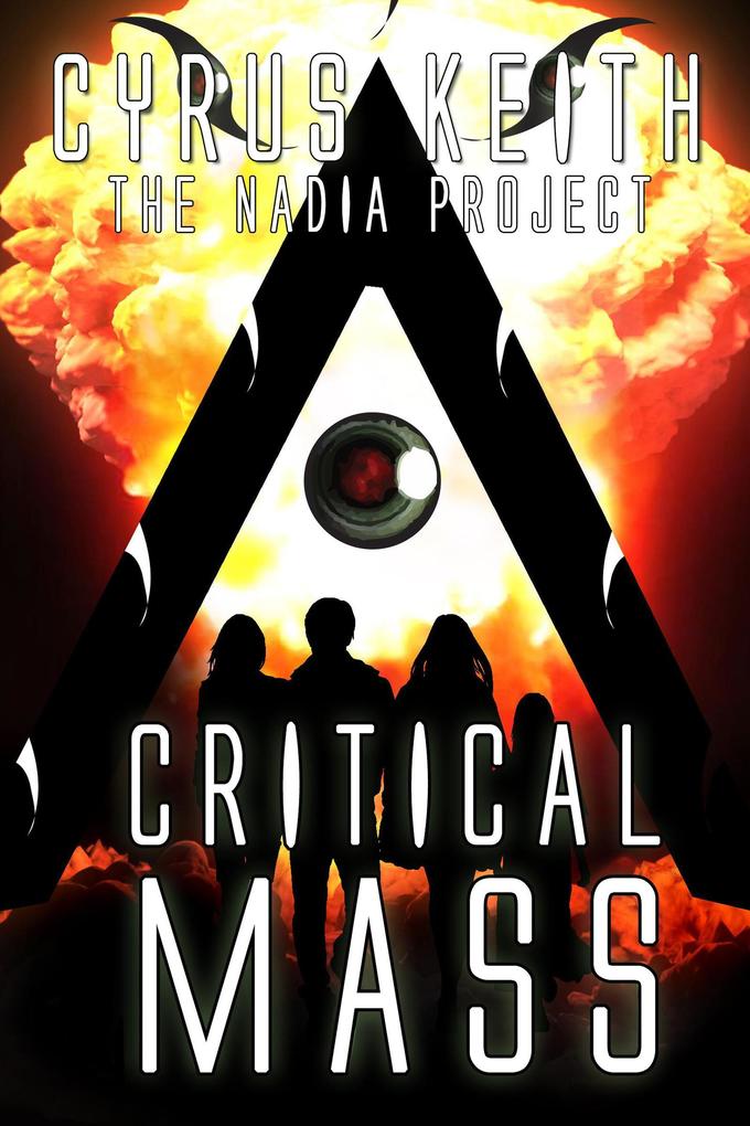 Critical Mass (The NADIA Project #3)