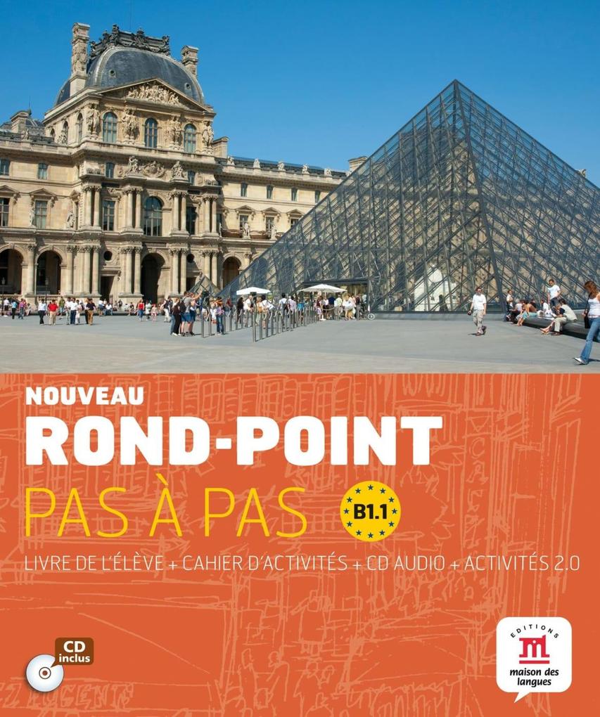 Nouveau Rond-Point pas à pas 3 (B1.1).Livre de l‘élève + cahier d‘activités + CD audio