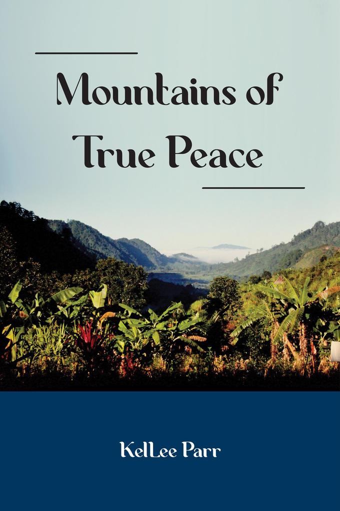 Mountains of True Peace (A Guatemalan Journey #1)