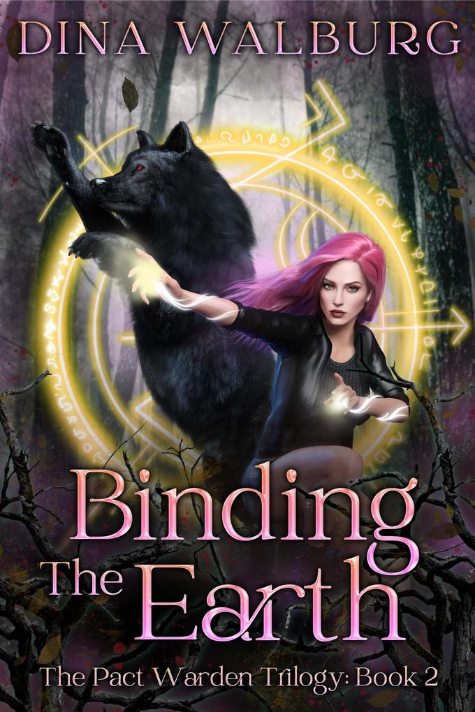 Binding the Earth (The Pact Warden Trilogy #2)