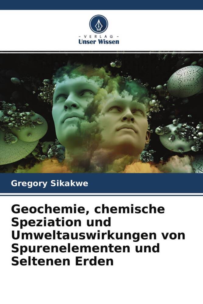 Geochemie chemische Speziation und Umweltauswirkungen von Spurenelementen und Seltenen Erden