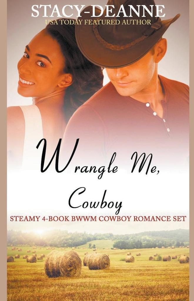 Wrangle Me Cowboy