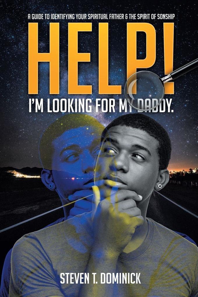 Help I Am Looking for My Daddy
