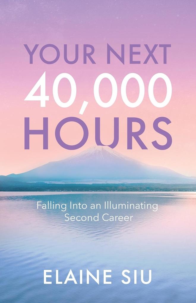Your Next 40000 Hours