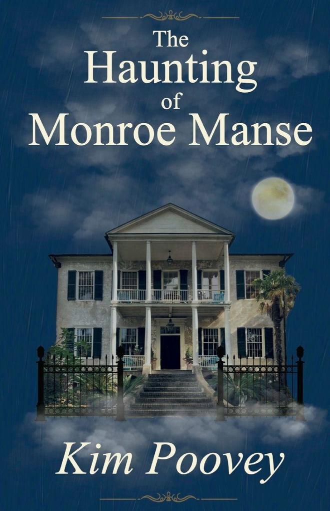The Haunting of Monroe Manse