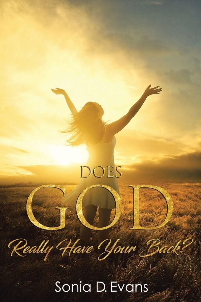 Does God Really Have Your Back?