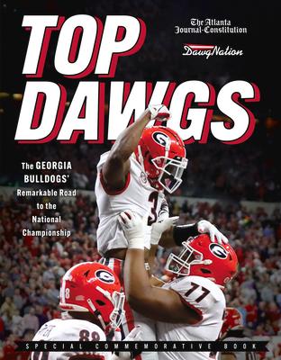 Top Dawgs: The Georgia Bulldogs‘ Remarkable Road to the National Championship