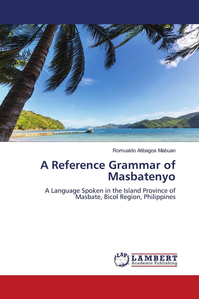 A Reference Grammar of Masbatenyo