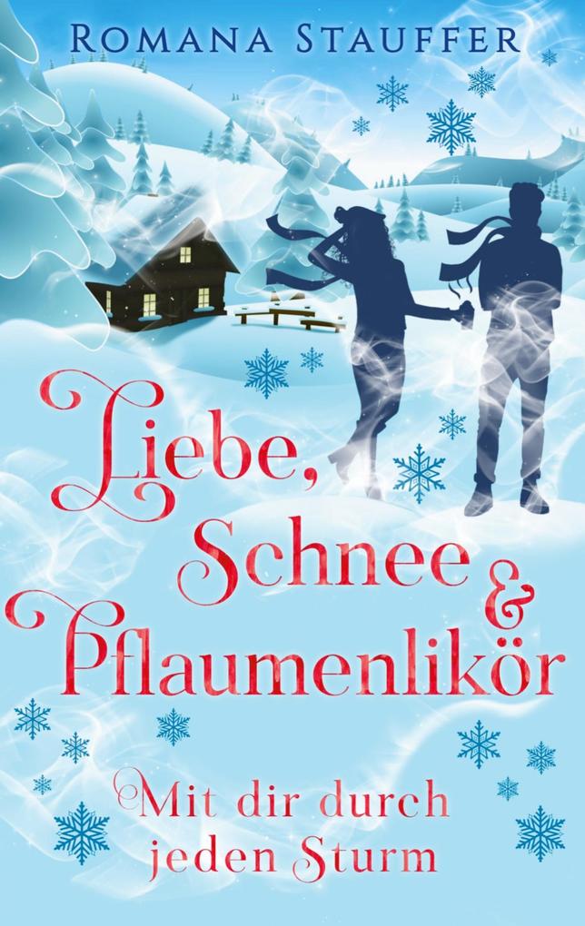 Liebe Schnee & Pflaumenlikör