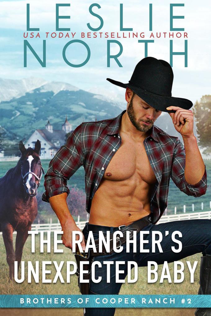 The Rancher‘s Unexpected Baby (Brothers of Cooper Ranch #2)