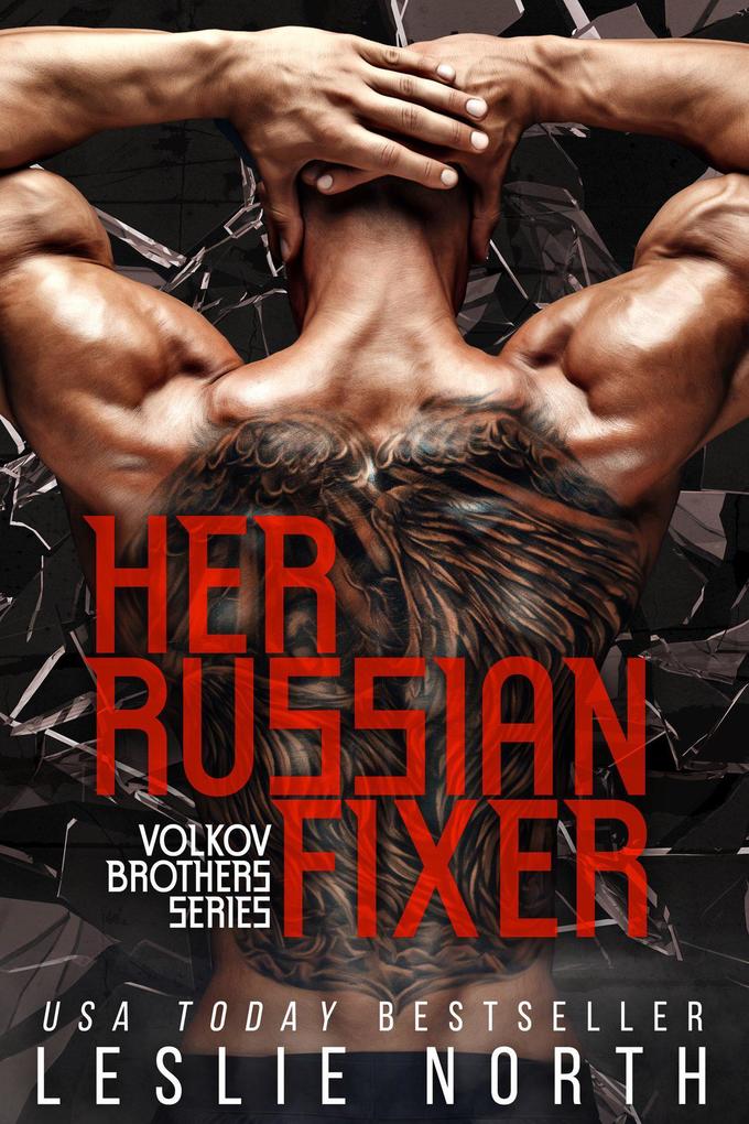 Her Russian Fixer (The Volkov Brothers Series #1)