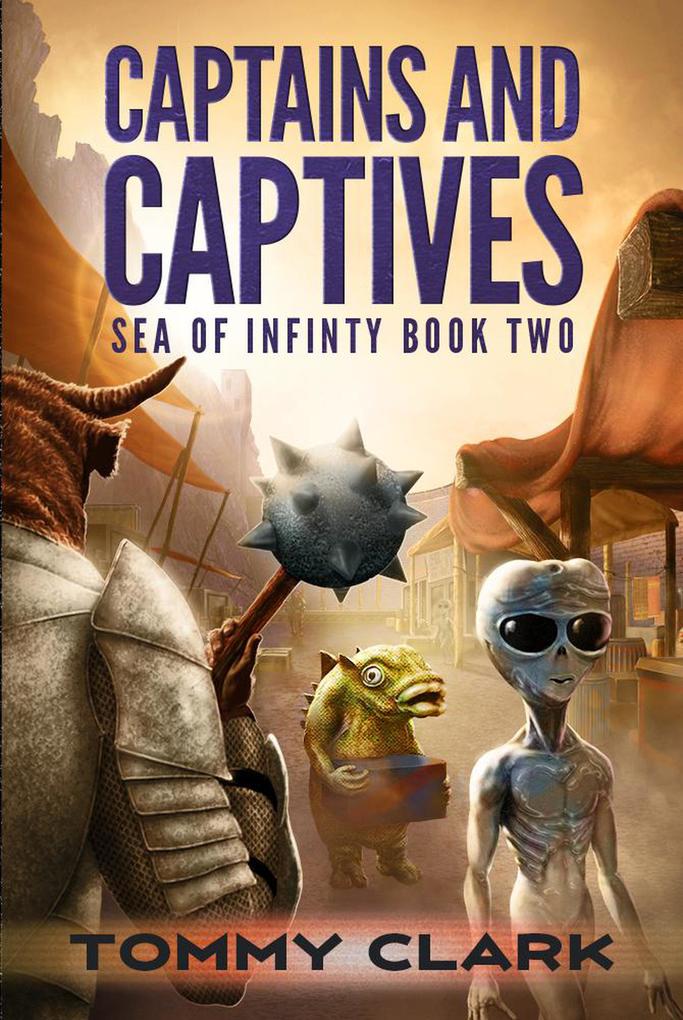 Captains & Captives (Sea of Infinity #2)