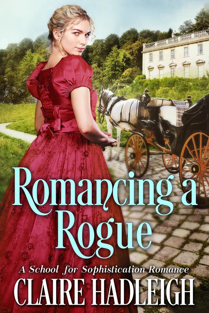 Romancing a Rogue (The School for Sophistication #3)